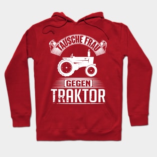 Tausche frau gegen traktor (white) Hoodie